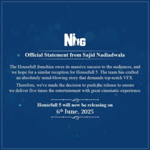 नाडियाडवाला ग्रैंडसन्स statement on housefull5 release date