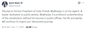 केंद्रीय गृह मंत्री अमित शाह ने पूर्व राष्ट्रपति प्रणब मुखर्जी की जयंती पर उन्हें श्रद्धांजलि अर्पित की